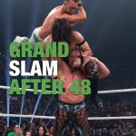 Grand Slam After 48